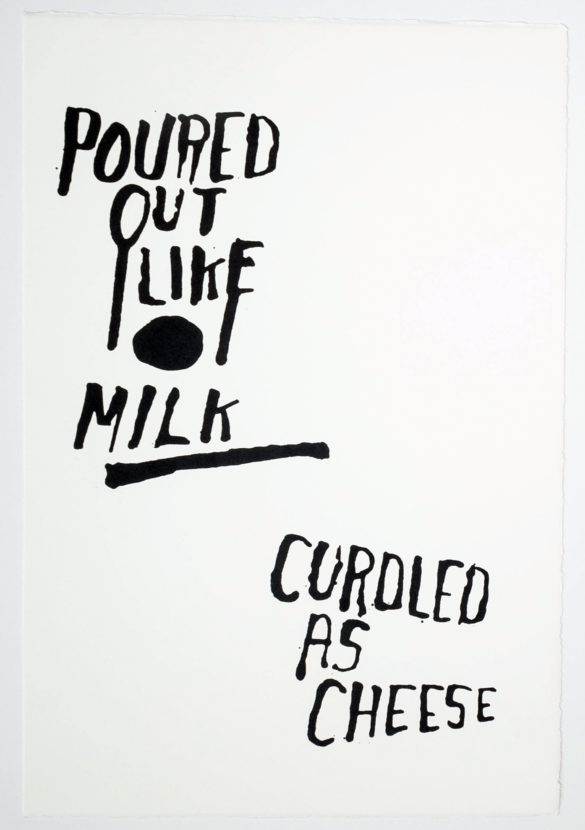 Poured out like Milk Curdled as Cheese | Steve Reinke (black)