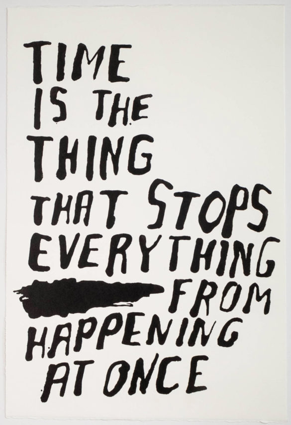 Time is the Thing that stops everything from happening at once | Steve Reinke (black)