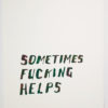 Sometimes Fucking Helps | Steve Reinke (color) - Image 3