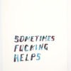 Sometimes Fucking Helps | Steve Reinke (color) - Image 13
