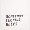 Sometimes Fucking Helps | Steve Reinke (color) - Image 12
