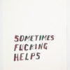 Sometimes Fucking Helps | Steve Reinke (color) - Image 11