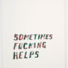 Sometimes Fucking Helps | Steve Reinke (color) - Image 10
