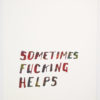 Sometimes Fucking Helps | Steve Reinke (color) - Image 8