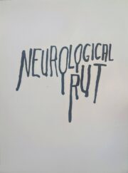 Neurological Rut | Steve Reinke