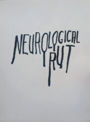 Neurological Rut | Steve Reinke